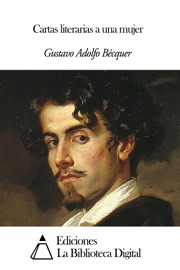 Cartas literarias a una mujer - Gustavo Adolfo Bécquer