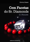 Cem Facetas do Sr. Diamonds - vol.12: Ofuscante