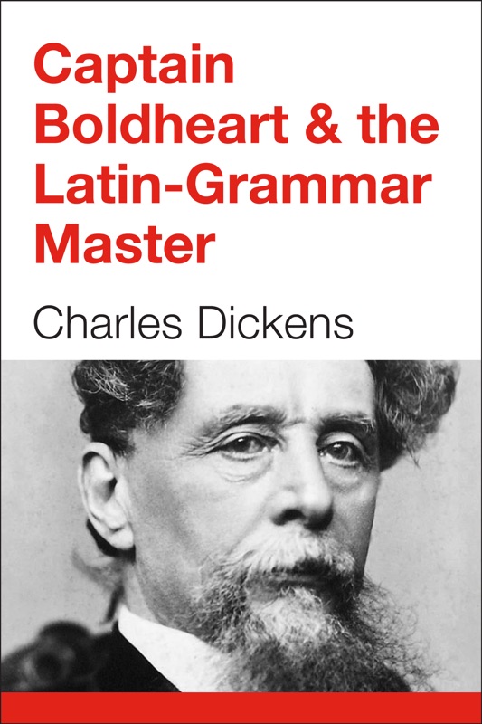 Captain Boldheart & the Latin-Grammar Master