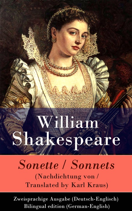 [Download] ~ Sonette (Nachdichtung von / Translated by Karl Kraus) / Sonnets - Zweisprachige Ausgabe (Deutsch-Englisch) / Bilingual edition (German-English) ~ by William Shakespeare ~ eBook PDF Kindle ePub Free