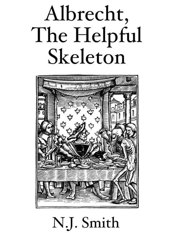 Albrecht, The Helpful Skeleton