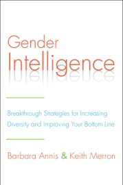 Gender Intelligence - Barbara Annis & Keith Merron