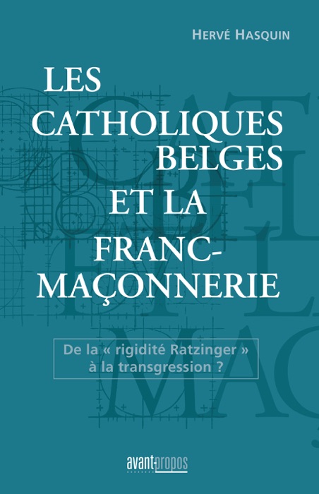 Les Catholiques belges et la franc-maçonnerie