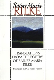 Translations from the Poetry of Rainer Maria Rilke - Rainer Maria Rilke & M. D. Herter Norton