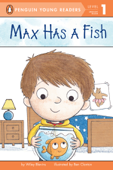 Max Has a Fish - Wiley Blevins, Ben Clanton & Andrew Bates