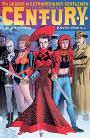 The League of Extraordinary Gentlemen, Volume III: Century - Alan Moore & Kevin O'Neill