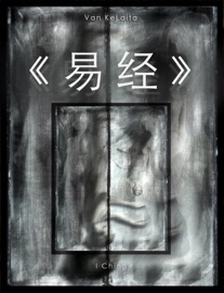 I Ching - Van KeLaita, C.G.Jung & Richard Wilhelm