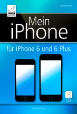 Mein iPhone – für iOS 8 und iPhone 6 und 6 Plus