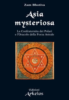 Asia Mysteriosa by Zam Bhotiva