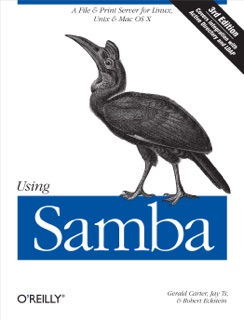 Using Samba by Gerald Carter, Jay Ts & Robert Eckstein