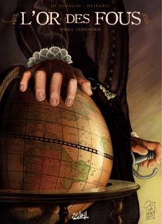 L'or des fous T01 by Jean-François Di Giorgio & Giancarlo Olivares