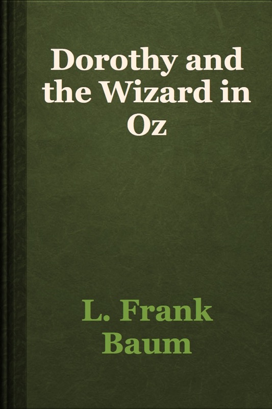 Dorothy and the Wizard in Oz