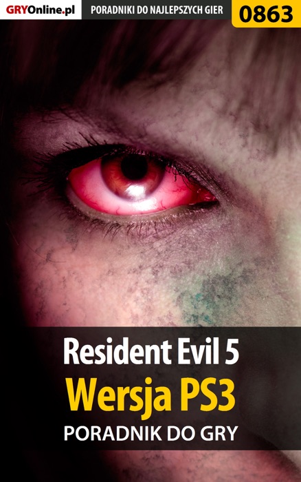 Resident Evil 5 - Wersja PS3 (Poradnik do gry)