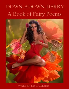 Read: Down-Adown-Derry : A Book of Fairy Poems (Illustrated) Book