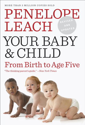 Read & Download Your Baby and Child Book by Penelope Leach Online