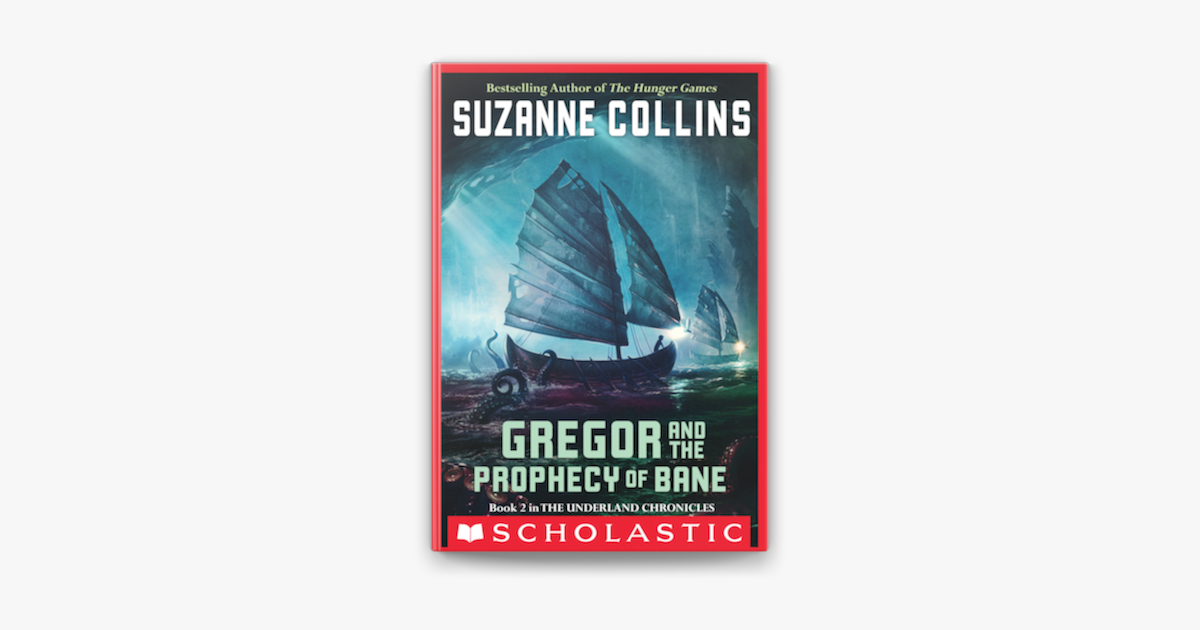 Gregor And The Prophecy Of Bane Audiobook Gregor and the Prophecy of Bane by Suzanne Collins on Apple Books