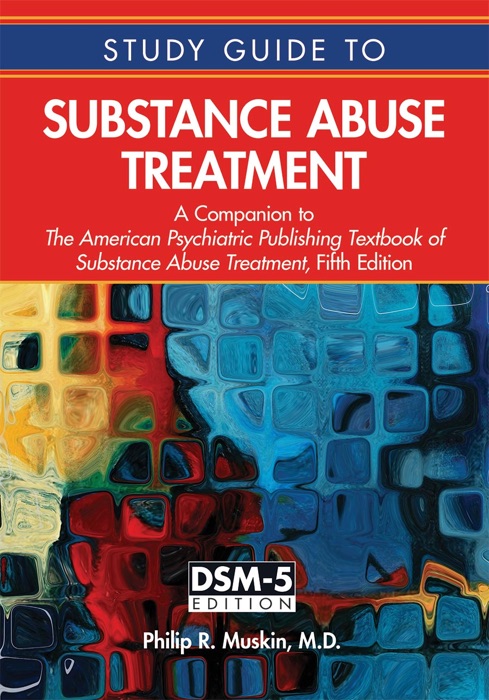 Study Guide to Substance Abuse Treatment