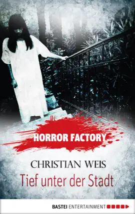 Read: Horror Factory - Book Tief unter der Stadt