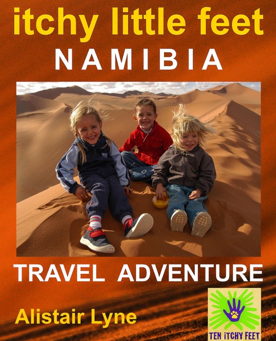 Itchy Little Feet Namibia. A Travel Adventure.