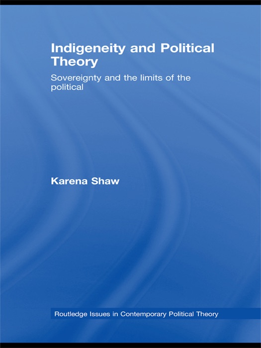 Indigeneity and Political Theory