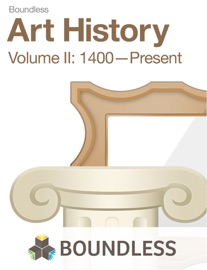 Art History, Volume II: 1400—Present - Boundless