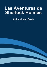 Las aventuras de Sherlock Holmes - Arthur Conan Doyle