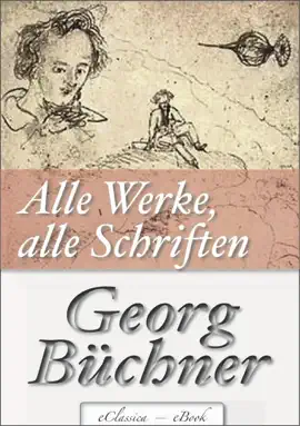 Read: Georg Büchner: Alle Werke, alle Schriften Book (Jubiläumsausgabe zum 200. Geburtstag des Autors)