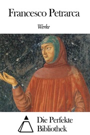 Werke von Francesco Petrarca - Francesco Petrarca