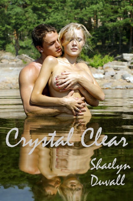 Crystal Clear.