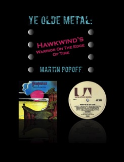 Ye Olde Metal: Hawkwind's Warrior On The Edge Of Time by Martin Popoff