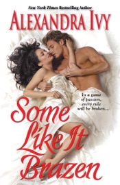 Some Like It Brazen - Alexandra Ivy