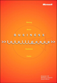 Business Intelligence, Reprint Edition - Stacia Misner & Michael Luckevich