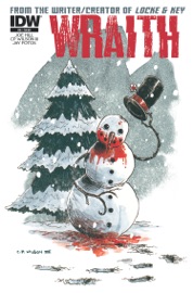 Wraith: Welcome to Christmasland #6 - Joe Hill, Charles P. Wilson III & Jay Fotos