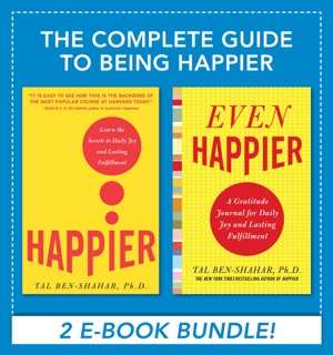 Complete Guide to Being Happier (eBook Bundle) by Tal Ben-Shahar