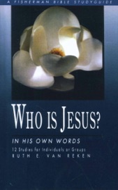 Who Is Jesus? - Ruth E. Van Reken