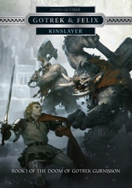 Gotrek & Felix - Kinslayer - David Guymer