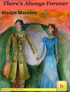 There's Always Forever by Gladys Malvern, Chloe Vatikiotis & Mackenzie Meter