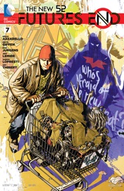 The New 52: Futures End (2014-2015) #7 - Brian Azzarello, Jeff Lemire, Dan Jurgens, Keith Giffen & Aaron Lopresti
