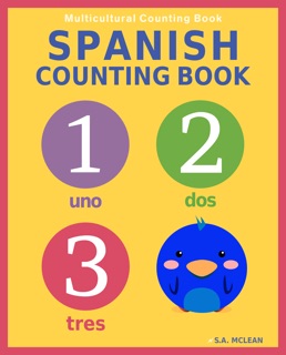 Spanish Counting Book by S.A. Mclean