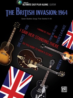Ultimate Easy Guitar Play-Along: The British Invasion: 1964 by The Beatles