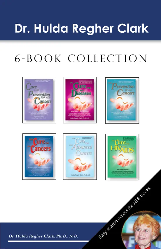 Dr. Hulda Regehr Clark 6-Book Collection
