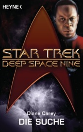 Star Trek - Deep Space Nine: Die Suche - Diane Carey