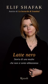 Latte nero - Elif Shafak