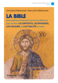 La Bible - Henry de Villefranche & Christine Pellistrandi