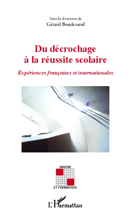 Du décrochage à la réussite scolaire