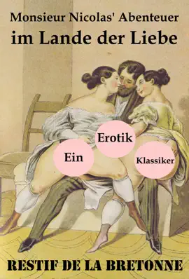Read: Book Monsieur Nicolas' Abenteuer im Lande der Liebe (Ein Erotik Klassiker)