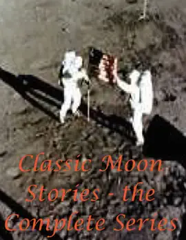 Read: Book Classic Moon Stories: The Complete Series