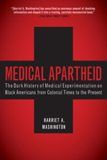 Medical Apartheid - Harriet A. Washington Cover Art