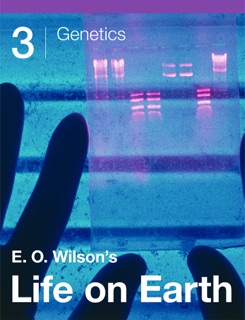 E. O. Wilson’s Life on Earth Unit 3 by Edward O. Wilson, Morgan Ryan & Gaël McGill