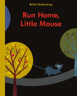 Read: Run Home, Little Book Mouse